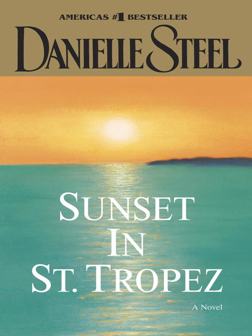Title details for Sunset in St. Tropez by Danielle Steel - Wait list